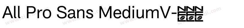 All Pro Sans MediumV字体转换